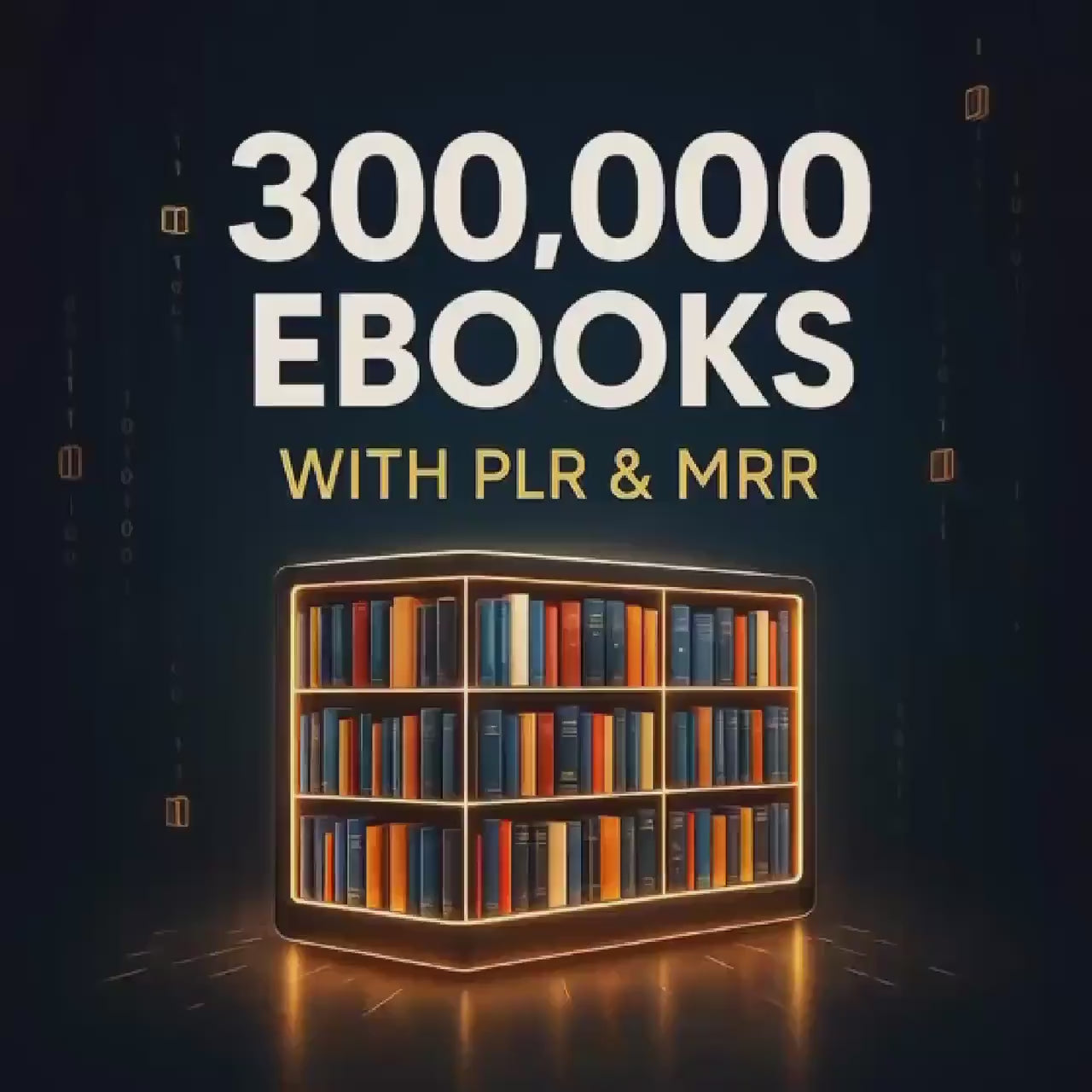 300,000+ Ebooks Mega Bundle PLR & MRR Resellable eBooks (Digital Download)